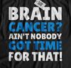 Unisex Lustiges Hirntumor T-Shirt Schädeloperation Geschenke & Kopfchirurgie T-Shirts