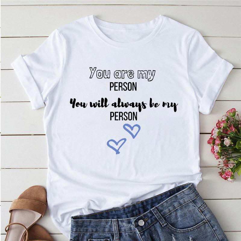 Greys Anatomy You Are My Person Women T Shirt Casual O-Neck T-Shirt Femme Tops Fashion Streetwear Kawaii Tshirt Lady Clothing