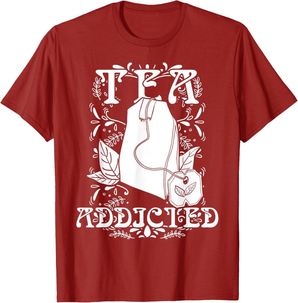Tea Addicted Graphic Tee Soft Cotton Casual Short Sleeve TShirt Lover Gift