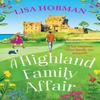 A Highland Family Affair by Lisa Hobman Paperback Book 9781804836804