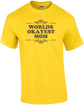 Weltweit okaysste Mama Lustiges T-Shirt