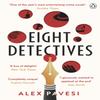 Eight Detectives by Alex Pavesi Paperback Book 9781405944977