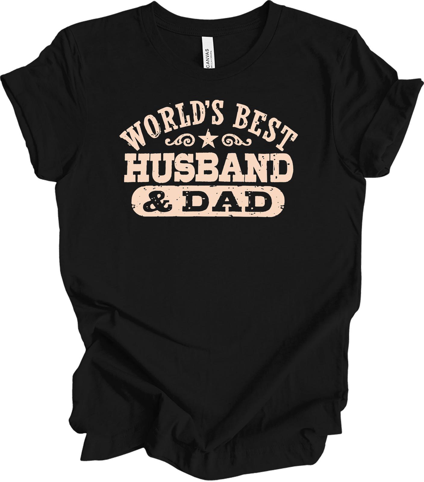 World s Best Husband & Dad - Perfect Gift for Him XXXXL