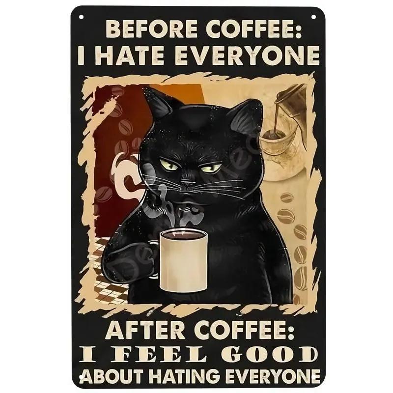 Black Cat Vintage Tin Signs, Funny Metal Art Poster, Wall Decor, Home, Bar, Pub, Cafe, Farm, Bathroom, I Hate Everyone