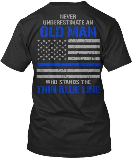 Thin Blue Line Never Underestimate - Retired An Old Man Who Premium TTshirt L