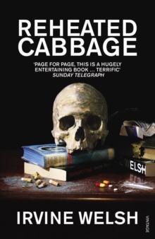Reheated Cabbage by Irvine Welsh Paperback Book 9780099506997