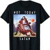 Not Today Satan Jesus Vs Satan Playing Basketball T-Shirt Summer Cotton Short Sleeve O-Neck Mens T Shirt New S-3XL