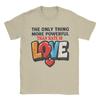 The Only Thing More Powerful Than Hate is Love TShirt Summer  Cotton TShirts For Men Hip Hop Custom DIY Tshirt Vintage Tees