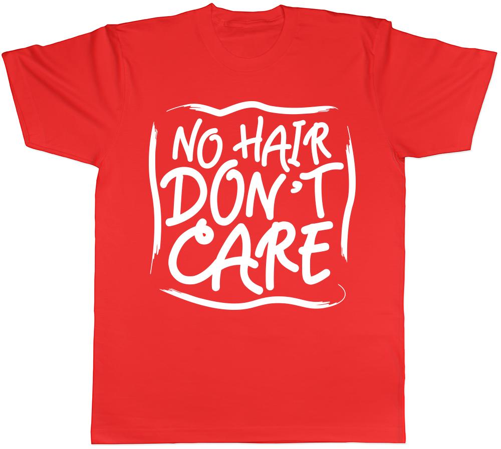 No Hair Dont Care Unisexs Unisexs Ladies TShirt Tee S