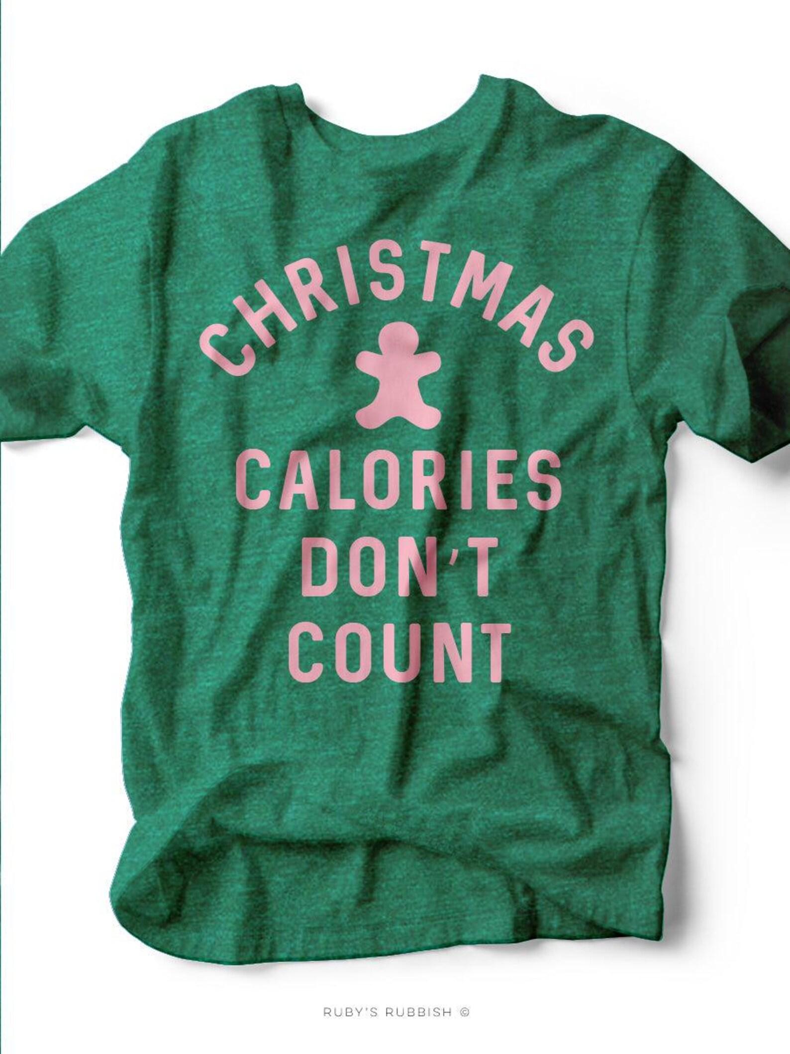 Christmas Calories Don t Count | Seasonal T-Shirt | Ruby s Rubbish® 3XL