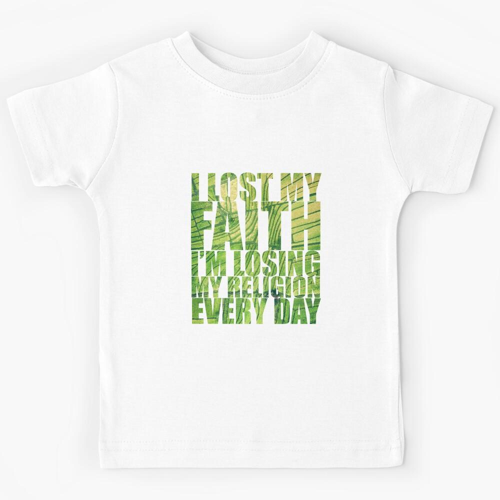 I Lost My Faith, green landscape, Lyric Quote Design Kids T-Shirt 160
