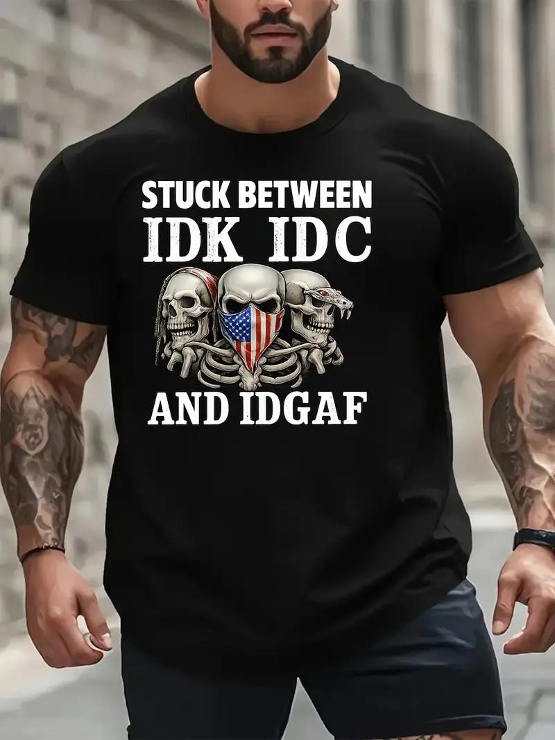 Plus Size Men S Casual T-Shirt with  STUCK BETWEEN IDK IDC AND IDGAF  and Skulls S
