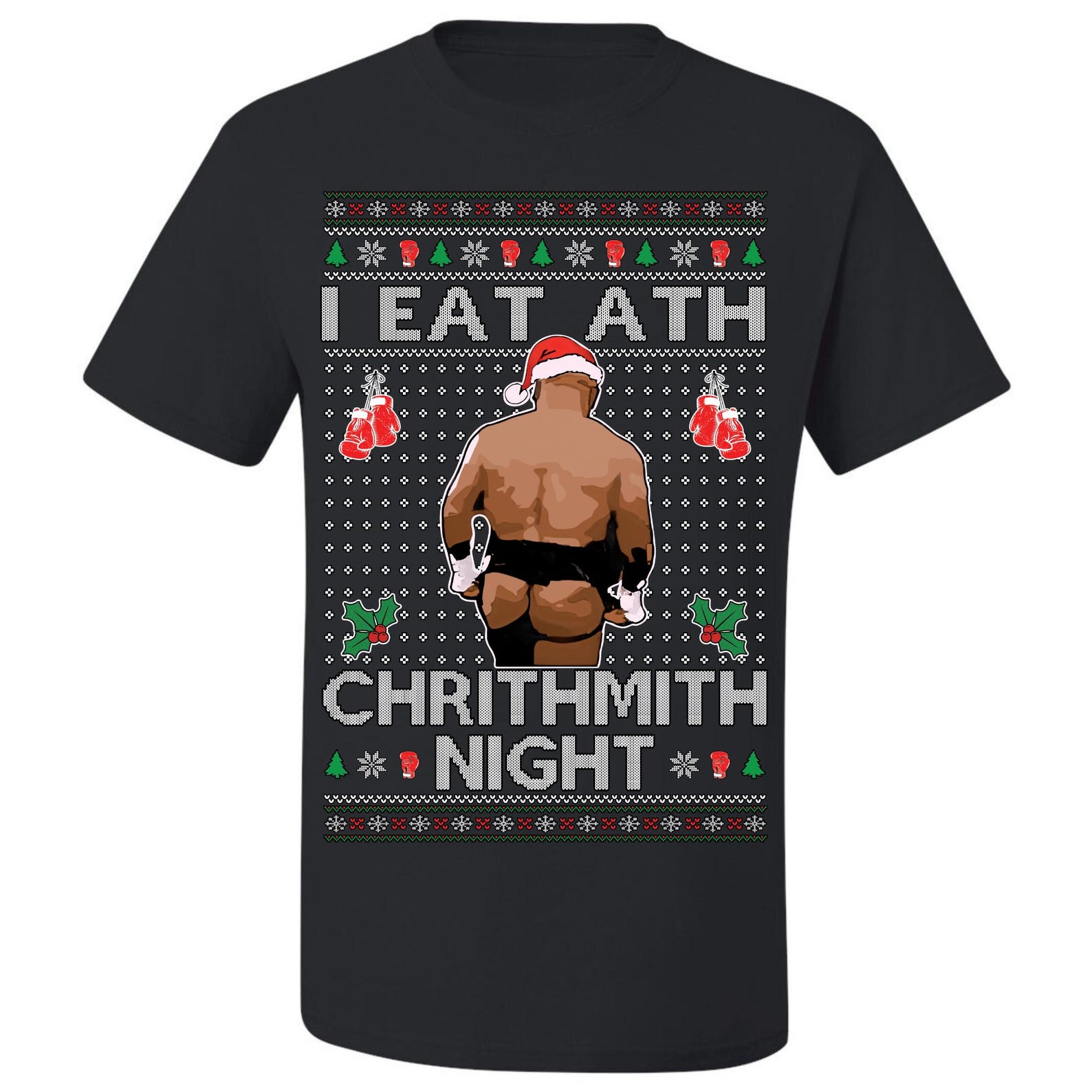 Ugly Christmas T-Shirt I Eat Ath Chrithmith Night Tee Shirt M