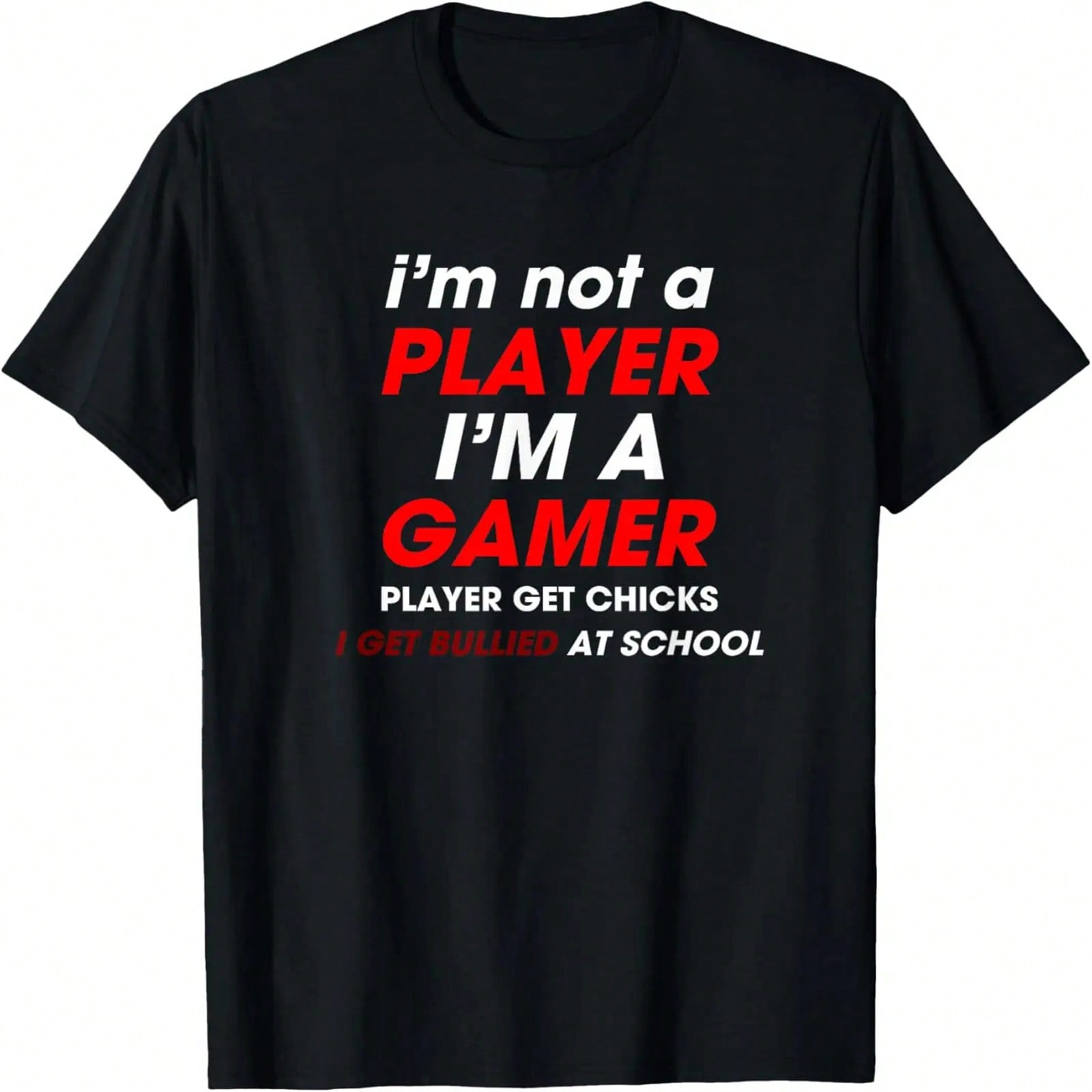 I m Not A Player I m A Gamer Funny Anti Bullying Tee T-Shirt S разноцветный