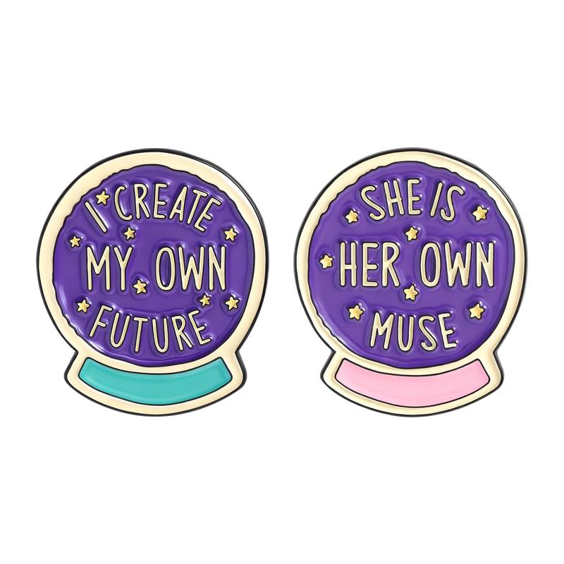 Magic Crystal Ball Enamel Pins I Creat My Own Future Brooches Lapel Badges She Is Her Own Muse Jewelry Gift for Kids Friends