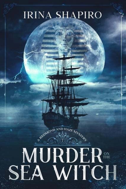 The Murder On the Sea Witch : A Redmond and Haze Mystery Book 7 : 7 Book