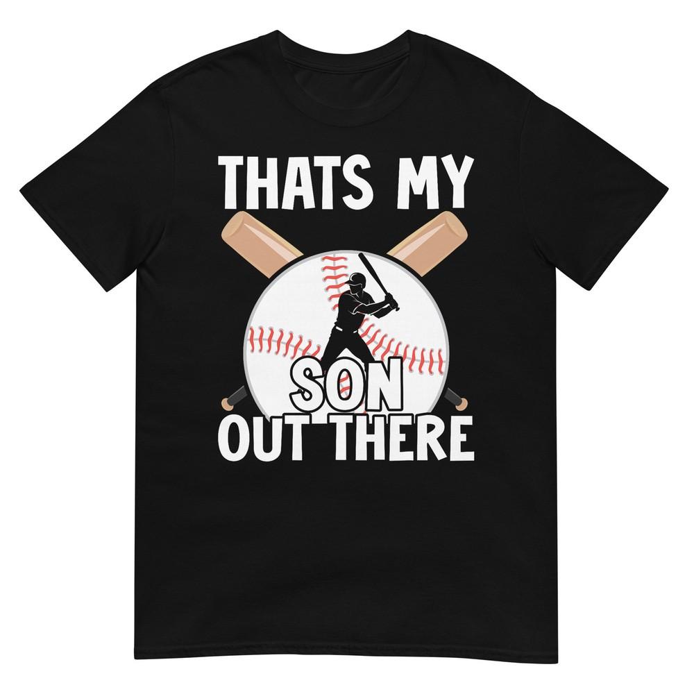 Thats My Son Out There Baseball Mom Dad Parents Graphic Tshirt