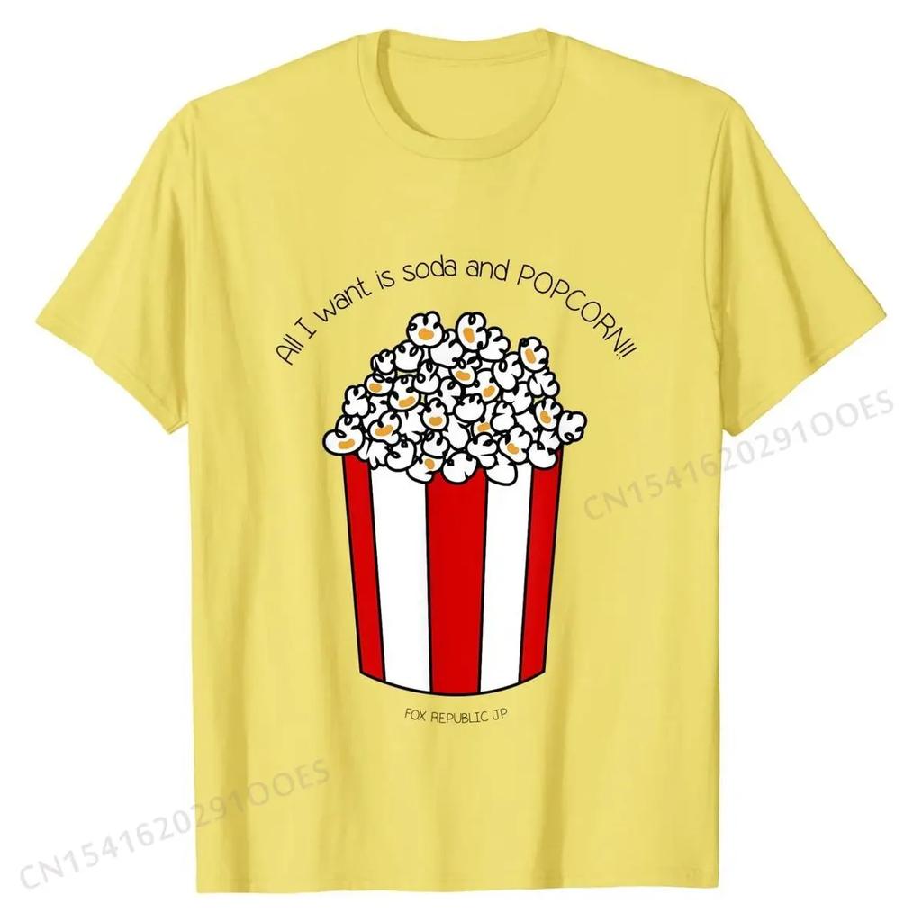 All I Want is Soda and Popcorn T-Shirt T Shirts Tops & Tees Hot Sale Cotton Casual Leisure