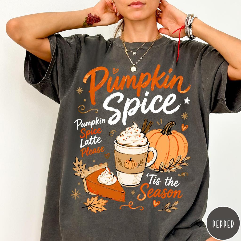 Pumpkin Spice T-Shirt, Cute Fall Tee, Tis the Season Gift For Her, Funny Autumn Shirt, Oversized Fall Lover Tee