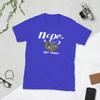Nope Not Today Funny sloth T Shirts Unisexs 100 Cotton Funny TShirt Round Collar Tees Short Sleeve Clothes Birthday Present