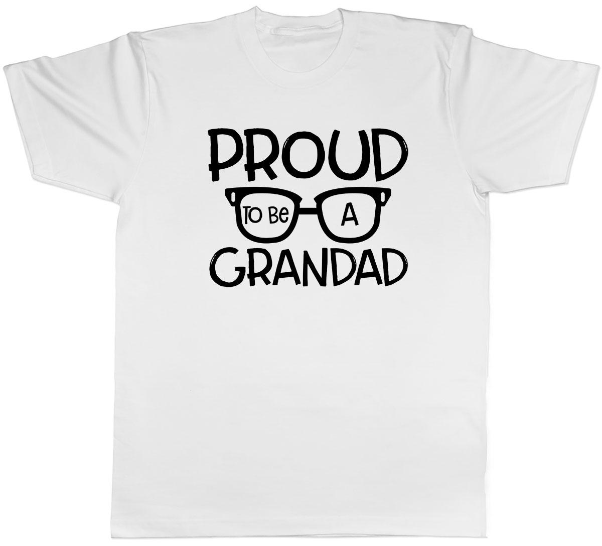 Proud to be a Grandad Mens Unisex T-Shirt Tee XXXL