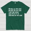 99 Bugs In The Code Cotton Summer Casual Cool Loose T-Shirt