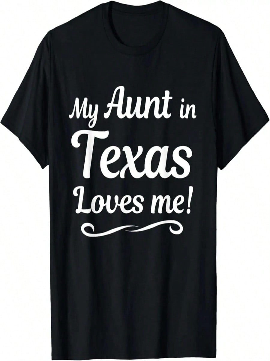 My AUNT In TEXAS Loves Me T-Shirt _ From Someone In TX S