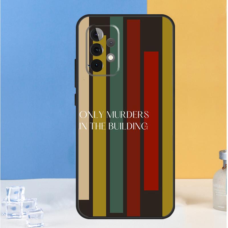 

Only Murders In The Building Case For Samsung Galaxy A54 A34 A14 A12 A13 A22 A23 A32 A33 A52 A53 A73 A51 A71 Coque Samsung A72