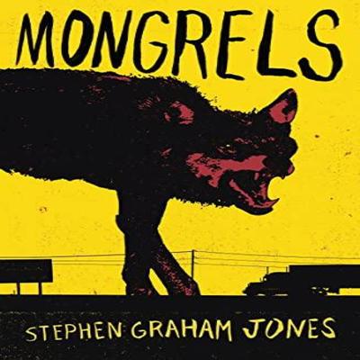 Mongrels by Stephen Graham Jones Paperback Book 9780008182458