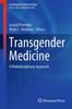 The Transgender Medicine : A Multidisciplinary Approach Book