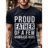 Proud Father of A Few  Youngsters Funny Dad TShirt Comfort Fit Crew Neck MoistureWicking UltraSoft Cotton