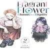 The Fragrant Flower Blooms With Dignity 2 by Saka Mikami Paperback... 9798888771396