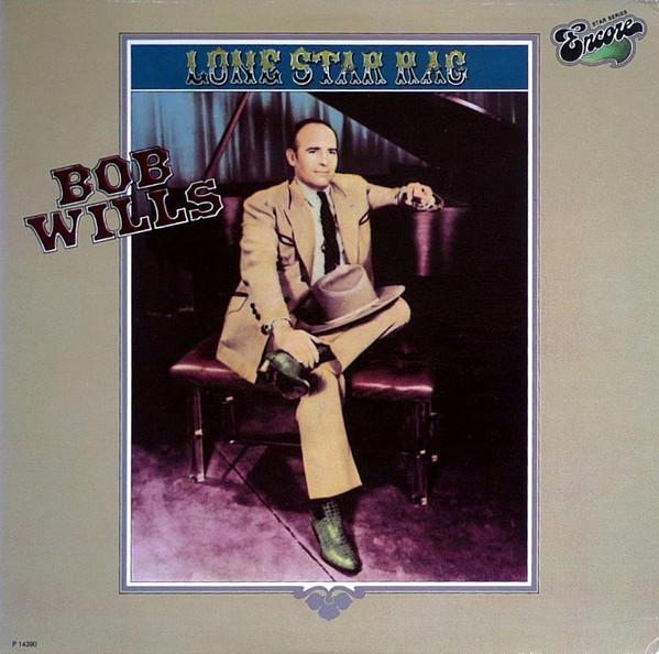 

LP Record BOB WILLS - Lone Star Rag P14390 CBS, Encore 1979 US Jazz Used