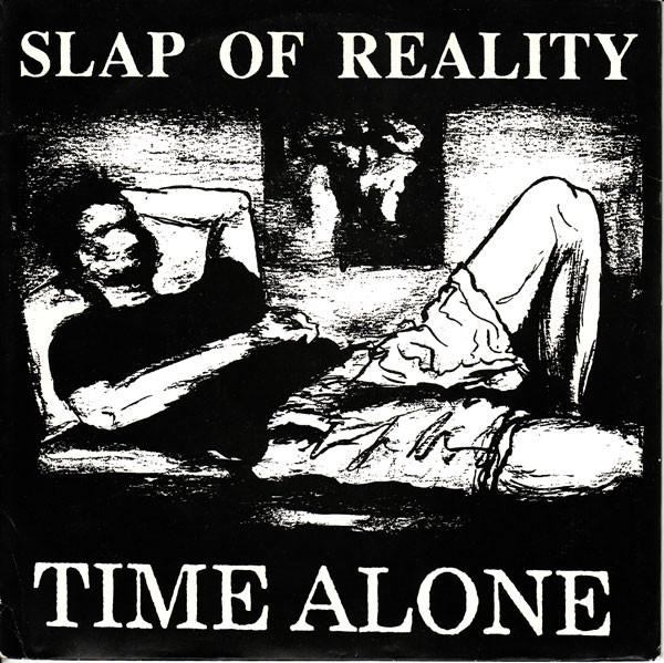 

7inch Record SLAP OF REALITY - Time Alone 5 Pazzafist Recor 1990 US Rock Used