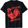 Awesome Sauce with Picture of Rooster T-Shirt High Quality Cotton Men T Shirt Ropa Hombre Summer Letters Slogan Harajuku