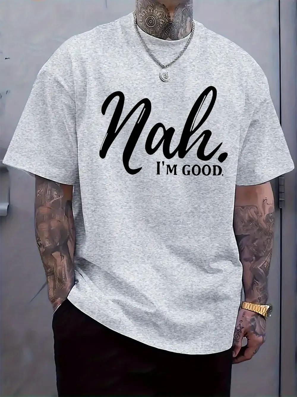 Nah I m Good Graphic Print T-shirt - Black Casual Crew Neck Short Sleeve Tee for Summer XL