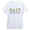 Just One More Plant Print T-shirt Casual Fitness T Shirt Cotton Tops Tees Men's Clothing Oversi