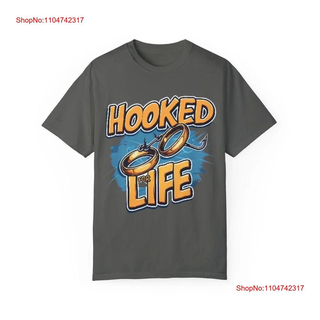 Hooked for Life T Shirt Marriage Wedding Fun Fishing Beach Apparel Vintage Washed Stretched Fashion Breathable Soft Streetwear