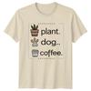 Plant Dog Coffee TShirt Funny Gardening Lover Graphic Tee Unisex T-Shirt