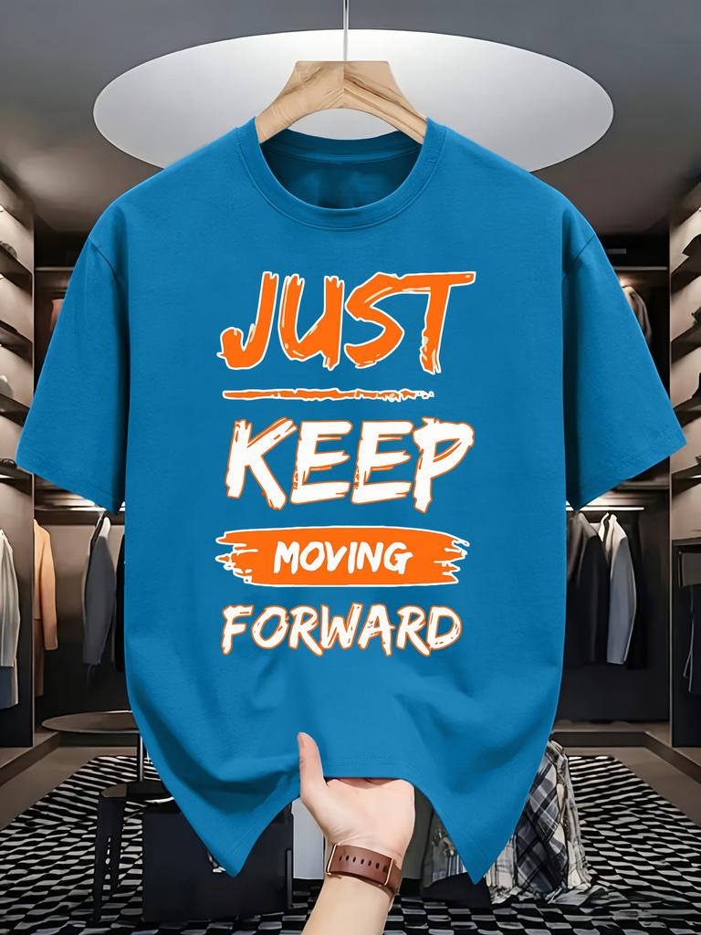 Just Keep Moving Forward Design Tshirts Unisex Summer Cotton Oneck Tee Allmatch Casual Top Loose Fashion Unisex Retro Clothing