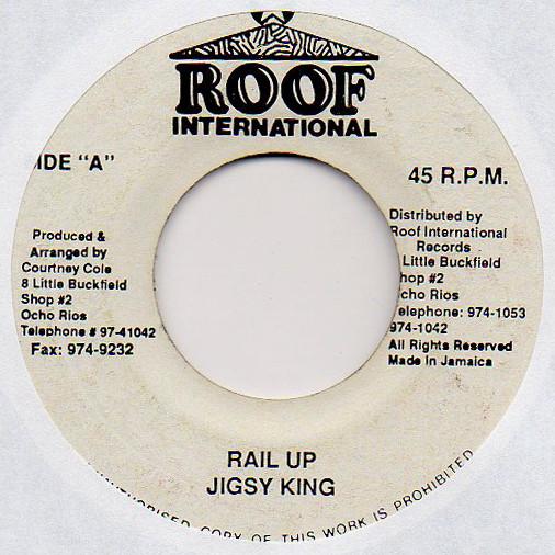

7inch Record JIGSY KING - Rail Up NONE Roof Internatio 1992 Jamaica Reggae, Ska & Dub Used