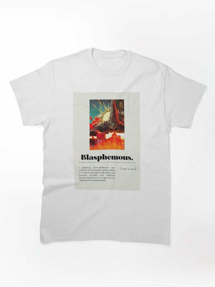 Blasphemous Blasphemous (4) Classic Unisex T-Shirt