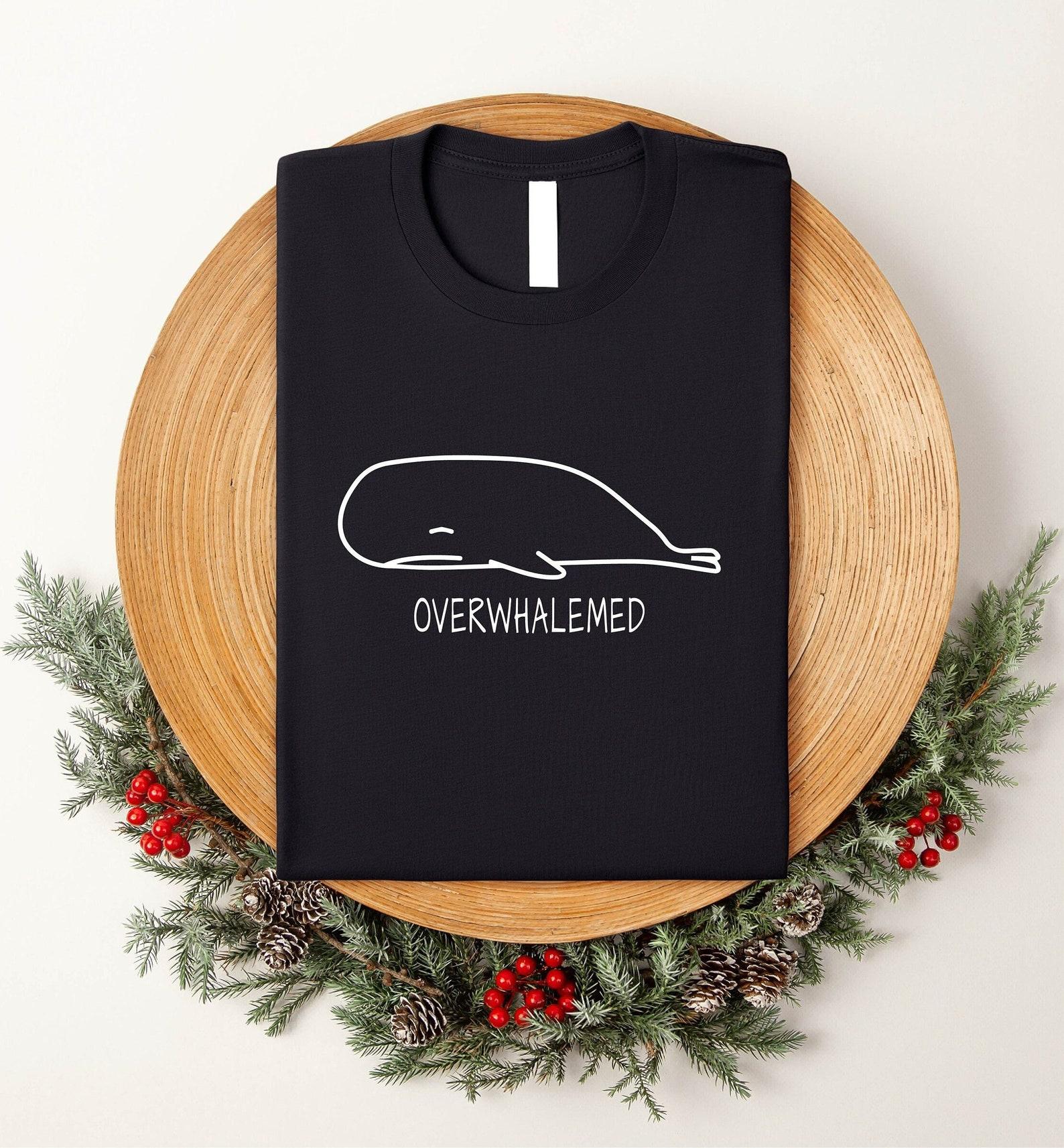 Overwhalemed Whale T-Shirt: Funny Animal Lover Tee S