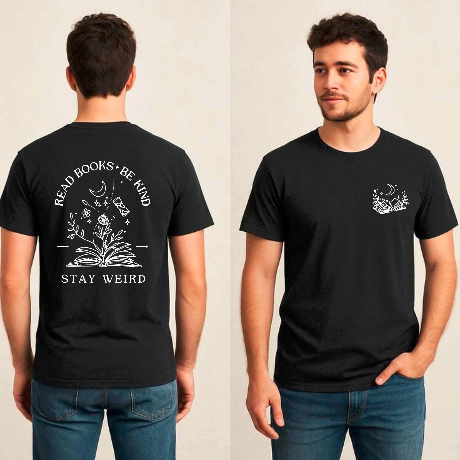 Read Books Be Kind Stay Weird Graphic T-Shirt, Book Lover Bookworm Teacher Tee S