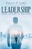 The Leadership : Your Future Is Waiting Book