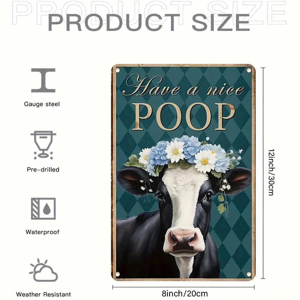 Rustic Floral Cow Have a Poop Aluminum Sign  8x12 UV Printed Durable AntiBend Home Office Bedroom Decor 1pc