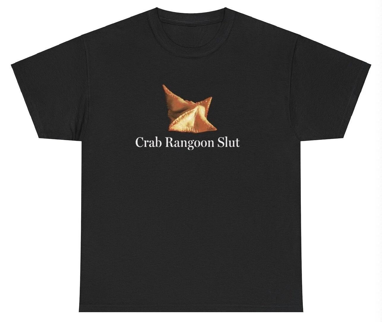 Crab Rangoon Slut T Shirt Funny Food Lover Foodie Gen Z Oddly Specific Joke Tee XXL