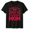 Behind Every Great Kid Womens T-Shirt Mom Motherhood Gift For Her