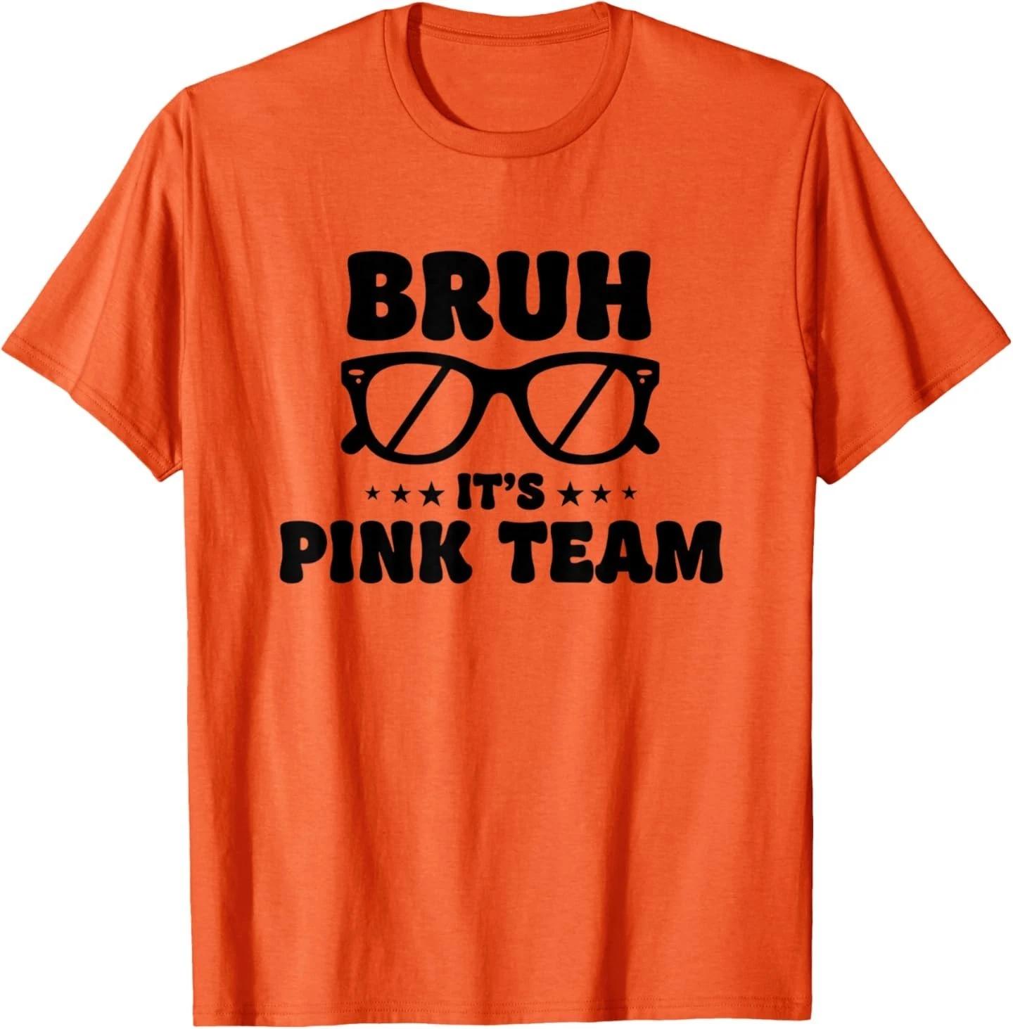 

Bruh It s Pink Team Sunglasses Meme Vacation Humor T-Shirt M