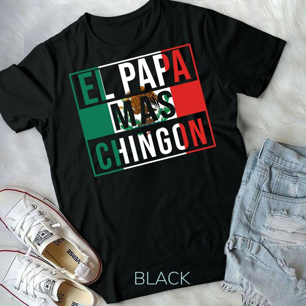 Mens El Papa Mas Chingon Funny best Mexican Dad Gift Unisex Form T-shirt